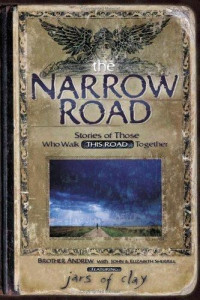 The Narrow Road - B. Andrew: Stories of Those who Walk This Road Together