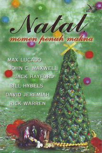 Natal, Momen Penuh Makna  by Max Lucado, et. all.