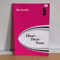 Dasar-Dasar Iman 5-Navigator:  Pola Pemuridan