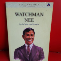 Watchman Nee by Bob Laurent: Hamba Tuhan yang Menderita (Man f Suffering) - Pahlawan Iman