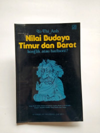 Nilai Budaya Timur dan Barat:  konflik atau harmoni?