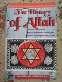 Mengurai polemik penggunaan nama Yahweh dan Allah (The History of Allah)