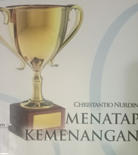 Menatap Kemenangan by Christantio Nurdin ed.