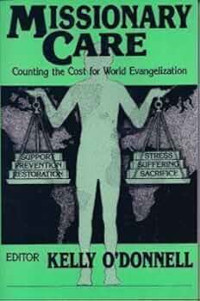 Missionary Care - K. O'Donnell, ed.: Counting the Cost for World Evangelization