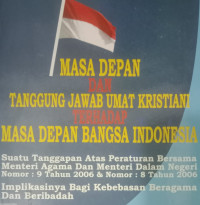 Masa Depan dan Tanggung Jawab Umat Kristiani terhadap Masa Depan Bangsa Indonesia