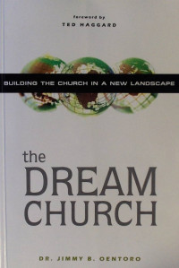 The Dream Church by J.B. Oentoro: Building the Church in a New Landscape