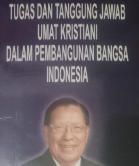 Tugas dan Tanggung Jawab Umat Kristiani dalam Pembangunan Bangsa Indonesia