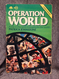 Operation World - P. Johnstone: A Day to Day Guide to Praying for the World