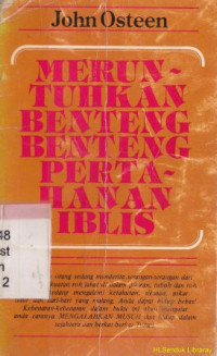 Meruntuhkan Benteng-Benteng Pertahanan Iblis  by John Osteen