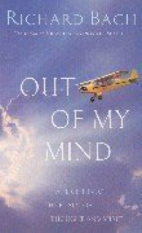 Out of My Mind - R. Bach: A Flight Into the Realm of Thought and Spirit