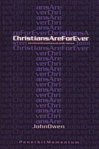 Jaminan Keselamatan Kristen (Christians Are ForEver)