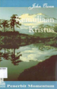 Kemuliaan Kristus by John Owen (The Glory of Christ)