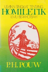 Homiletik - P.H. Pouw: Uraian Singkat Tentang Ilmu Berkhotbah