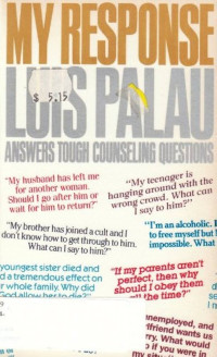 My Response by Luis Palau:  Answers tough counseling questions