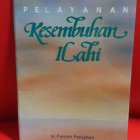 Pelayanan Kesembuhan Ilahi  By Fermin Panjaitan