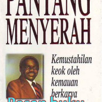 Pantang Menyerah by Phillip Rushing: Kemustahilan keok oleh kemauan berkarya