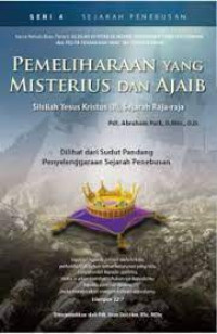 Pemeliharaan yang Misterius dan Ajaib Seri 4: Silsilah Yesus Kristus (III), Sejarah Raja-raja - Sejarah Penebusan