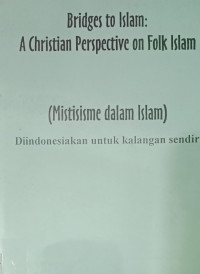 Mistisisme dalam Islam-P. Parshall (Bridges to Islam): A Christian Perspective on Folk Islam)