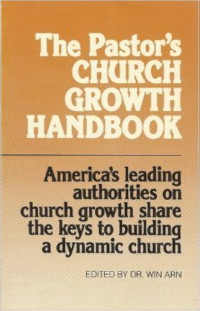 The Pastors Church Growth Handbook 1