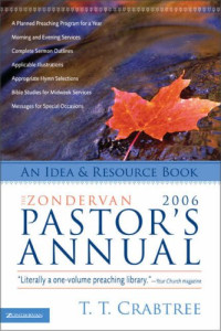 The Zondervan 2006 (Ref) Pastor's Annual: An Idea and Resource Book