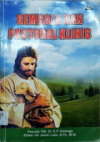 Gembala dan Pastoral Klinis by E.P. Gintings