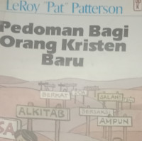 Pedoman bagi Orang Kristen Baru  by LeRoy 