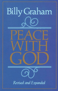 Peace With God Revised & Expanded  by Billy Graham