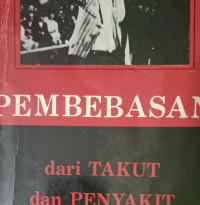 Pembebasan dari Takut dan Penyakit  by Oral Roberts