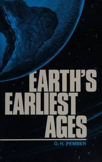 Earth's Earliest Ages: And their connection with modern spiritualism, theosophy, and buddhism