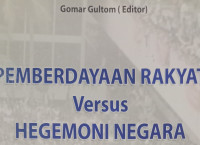 Pemberdayaan Rakyat Versus Hegemoni Negara