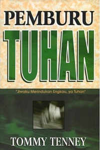 Pemburu TUHAN by Tommy Tenney: 