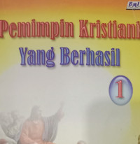 Pemimpin Kristiani yang Berhasil 1-T. Tu'u