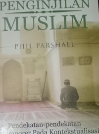 Penginjilan Muslim-P. Parshall (Muslim Evangelism: Contemporary Approaches to Contextualization): Pendekatan-Pendekatan Kontemporer Pada Kontekstualisasi