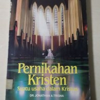 Pernikahan Kristen-J.A. Trisna (1987):  Suatu usaha dalam Kristus