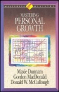 Mastering Personal Growth  by Maxie Dunnam, et.al.