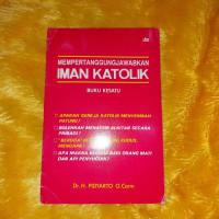 Mempertanggungjawabkan Iman Katolik 1 - H. Pidyarto