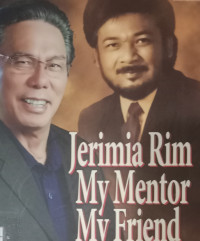 Jeremia Rim My Mentor (P. Pitoy)  My Friend: Guruku, Sahabatku