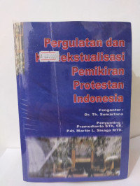 Pergulatan dan Kontekstualisasi (Pramudianto) Pemikiran Protestan Indonesia