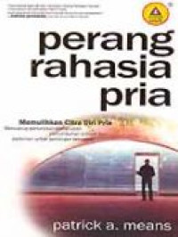 Perang Rahasia Pria by Patrick A. Means (Men's Secret Wars) : Memulihkan Citra Pria
