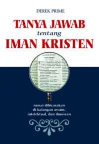 Tanya Jawab tentang Iman Kristen: ramai dibicarakan di kalangan awam, intelektual, dan ilmuwan