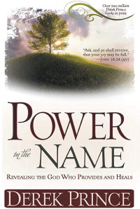 Power in the Name: Revealing the God Who Provides and Heals