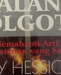 Jalan Golgota (R. Hession)  - Memahami Arti Kekristenan yang Sejati