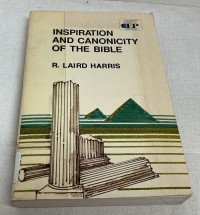 Inspiration and Canonicity of the Bible - R.L. Harris