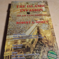 Islam Yang Dihujat-R.A. Morey (The Islamic Invasion)