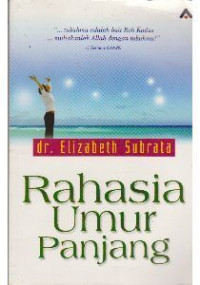 Rahasia Umur Panjang - E. Subrata