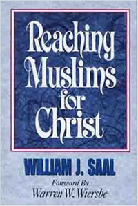 Reaching Muslims for Christ-WJ. Saal