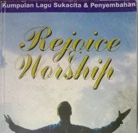 Rejoice Worship-Davit Hartono: Kumpulan Lagu Sukacita & Penyembahan