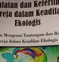 Pergulatan dan Keterlibatan Gereja dalam Keadilan Ekologis: Penelitian Mengenai Tantangan dan Respons Gereja dalam Keadilan Ekologis