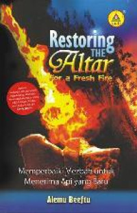 Restoring the Altar for Fresh Fire-A. Beeftu