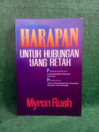 Harapan-Myron Rush:  Untuk Hubungan yang Retak